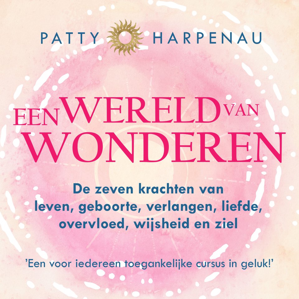 Omslagfoto van Een wereld van wonderen: De Zeven Krachten van Leven.