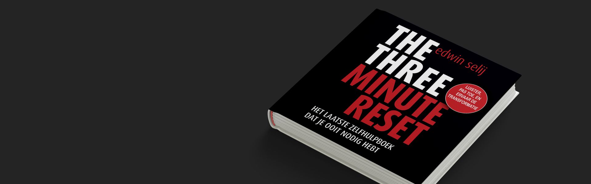 The Three Minute Reset: Het laatste zelfhulpboek dat je ooit nodig hebt